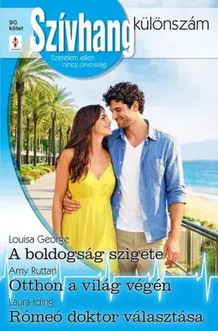 Romantická beletria Szívhang különszám 90. - Ruttan Amy,Iding Laura,George Louisa