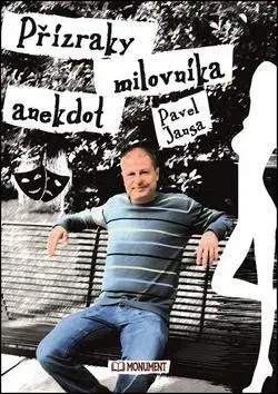 Humor a satira Přízraky milovníka anekdot - Pavel Jansa