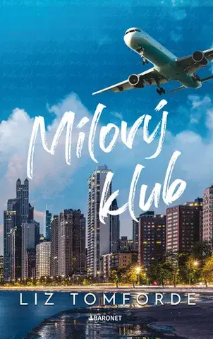 Romantická beletria Mílový klub - Liz Tomforde