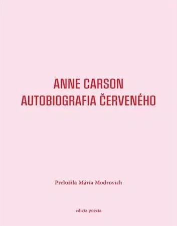 Svetová poézia Autobiografia Červeného - Anne Carson
