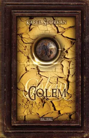 Historické romány Golem - Karel Štorkán