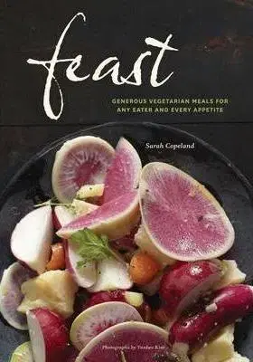 Vegetariánska kuchyňa Feast - Sarah Copeland
