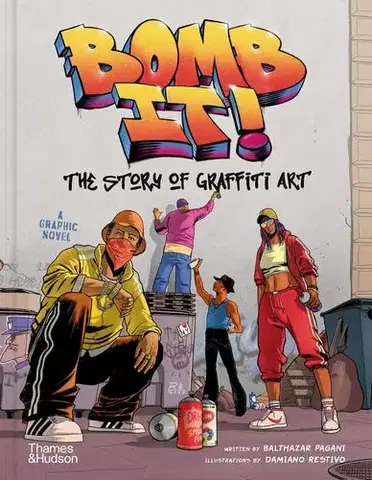 Street art, graffiti Bomb It! - Balthazar Pagani