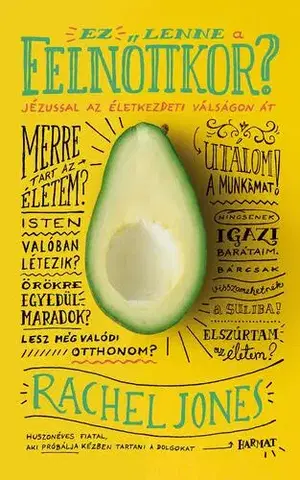 Kresťanstvo Ez lenne a felnőttkor? - Rachel Jones