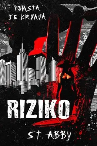 Detektívky, trilery, horory Riziko - S. T. Abby