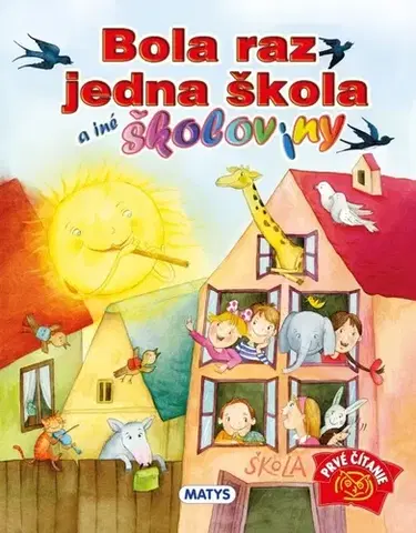 Básničky a hádanky pre deti Bola raz jedna škola a iné školoviny, 3. vydanie - Ľubica Kepštová
