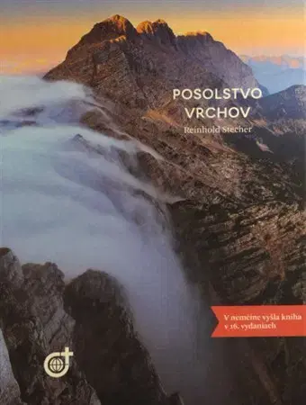 Kresťanstvo Posolstvo vrchov - Reinhold Stecher