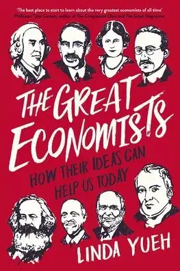 Ekonómia, Ekonomika The Great Economists - Linda Yueh