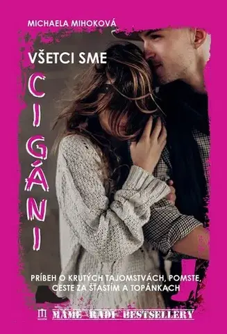 Romantická beletria Všetci sme cigáni - Michaela Mihoková