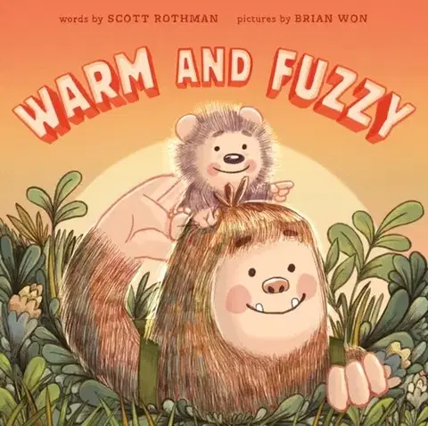 Leporelá, krabičky, puzzle knihy Warm and Fuzzy - Brian Wong,Scott Rothman