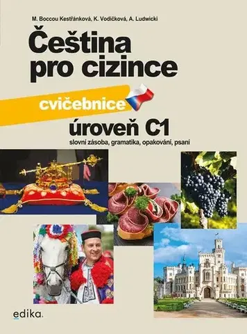 Učebnice a príručky Čeština pro cizince C1 - cvičebnice - Marie Boccou Kestřánková,Kateřina Vodičková,Antoni Ludwicki