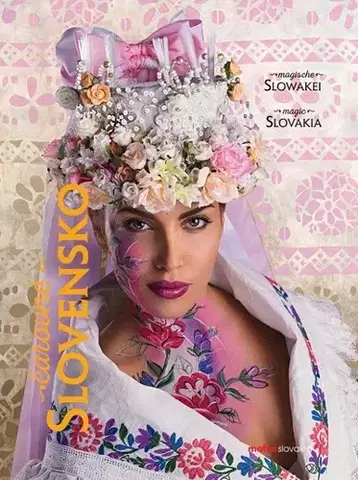 Encyklopédie, obrazové publikácie Čarovné Slovensko (obálka folklór) - Kolektív autorov