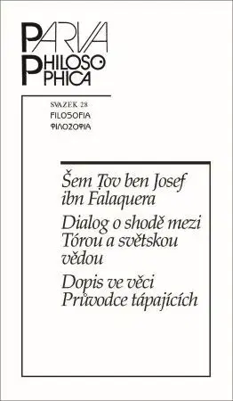 Filozofia Dialog o shodě mezi Tórou a světskou vědou. Dopis ve věci Průvodce tápajících - Šem Tov ben Josef ibn Falaquera