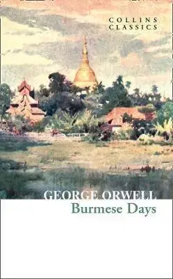 Svetová beletria Burmese Days - George Orwell