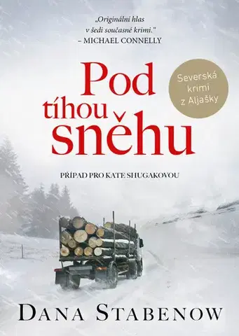 Detektívky, trilery, horory Pod tíhou sněhu - Dana Stabenow