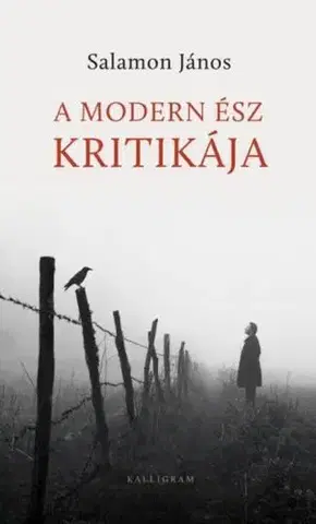 Filozofia A modern ész kritikája - János Salamon