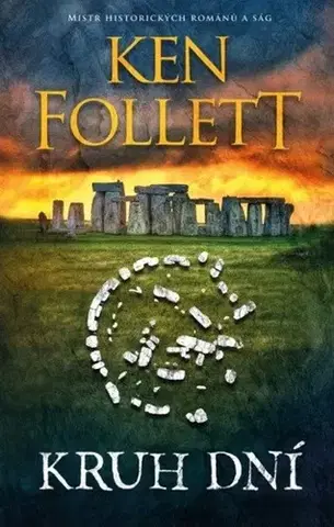 Historické romány Kruh dní - Ken Follett,Luboš Trávníček