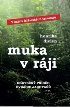 Skutočné príbehy Muka v ráji - Henrike Dielen