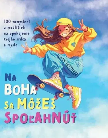 Náboženská literatúra pre deti Na Boha sa môžeš spoľahnúť - Katy Boatman