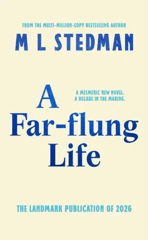 Historické romány A Far-flung Life - M L Stedman