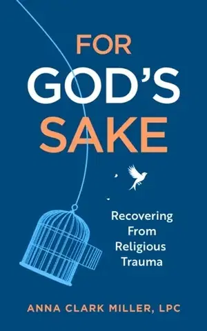 Psychiatria a psychológia For God's Sake - Anna Clark Miller