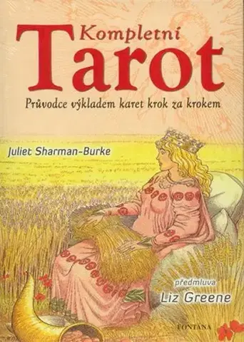 Veštenie, tarot, vykladacie karty Kompletní Tarot (kniha + karty) - Juliet Sharman-Burke,Věra Procházková