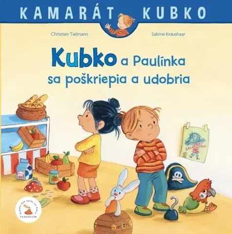 Rozprávky Kubko a Paulínka sa poškriepia a udobria - Christian Tielmann,Sabine Kraushaar