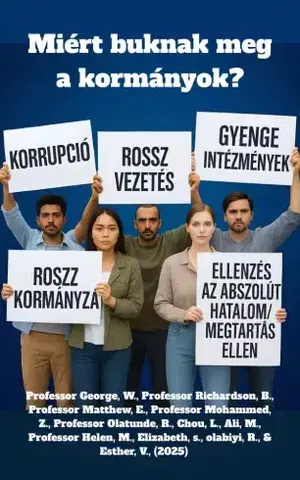 Politológia Miért buknak meg a kormányok? - Lily Chou,Elizabeth Sijuade,George Westlings