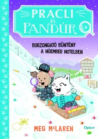 Rozprávky Pracli és Pandúr - Borzongató bűntény a Hóember Hotelben - Meg McLaren