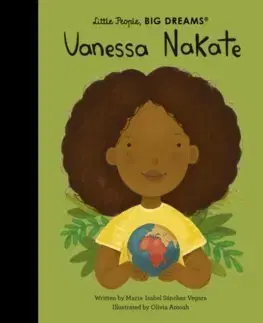 Encyklopédie pre deti a mládež - ostatné Vanessa Nakate - Maria Isabel Sanchez Vegara,Olivia Amoah