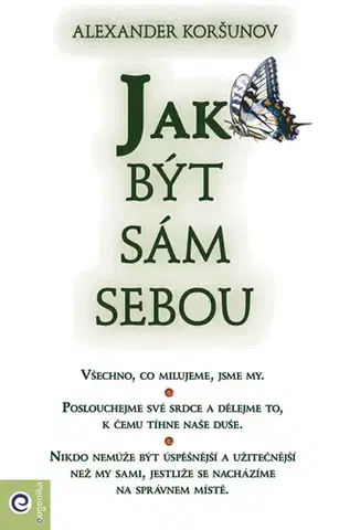 Rozvoj osobnosti Jak být sám sebou - Alexander Koršunov