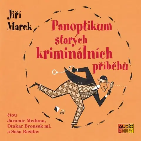 Detektívky, trilery, horory Audiostory Panoptikum starých kriminálních příběhů