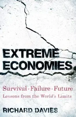 Ekonómia, Ekonomika Extreme Economies - Richard Davies