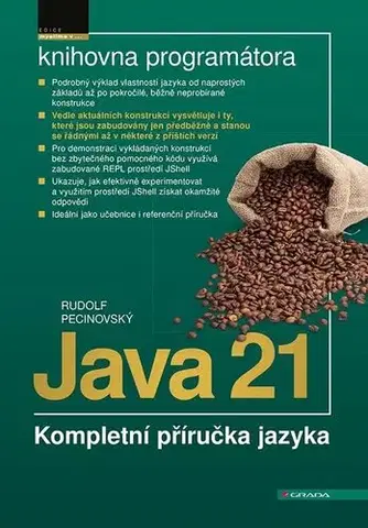 Programovanie, tvorba www stránok Java 21. Kompletní příručka jazyka - Rudolf Pecinovský