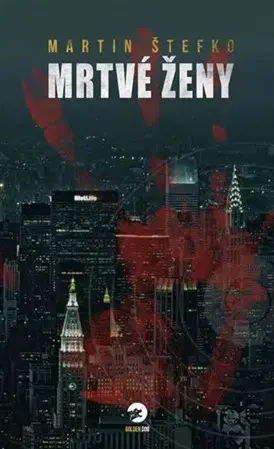 Detektívky, trilery, horory Mrtvé ženy - Martin Štefko