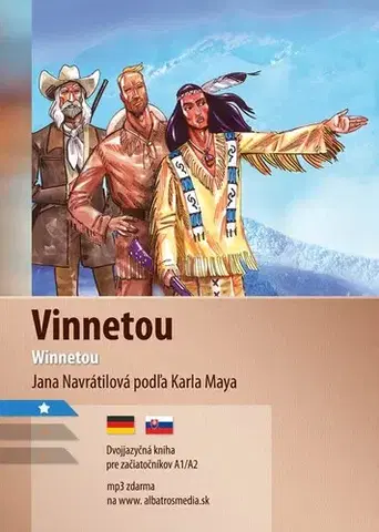 Zjednodušené čítanie Vinnetou A1/A2 (NJ-SJ) - Jana Navrátilová,Aleš Čuma,Miroslav Šatka