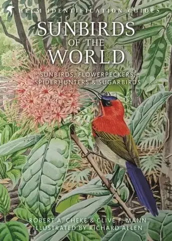 Vtáky, hydina Sunbirds of the World - Clive F. Mann,Prof. Robert A. Cheke