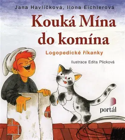 Básničky a hádanky pre deti Kouká mína do komína - Jana Havlíčková,Ilona Eichlerová