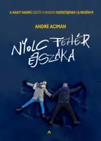 Svetová beletria Nyolc fehér éjszaka - André Aciman