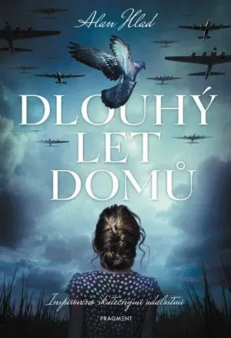Historické romány Dlouhý let domů - Alan Hlad