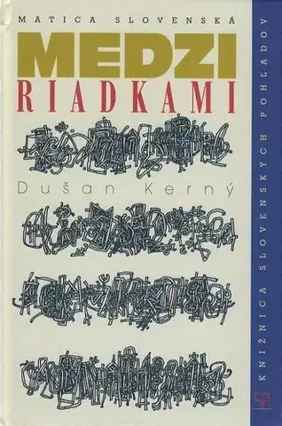 Fejtóny, rozhovory, reportáže Medzi riadkami - Dušan