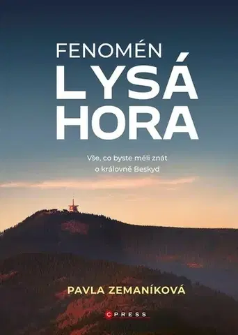 Slovensko a Česká republika Fenomén Lysá hora, 2. vydání - Pavla Zemaníková