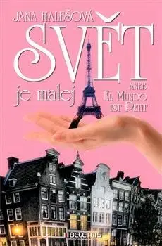 Romantická beletria Svět je malej aneb El Mundo ist Petit - Jana Halešová