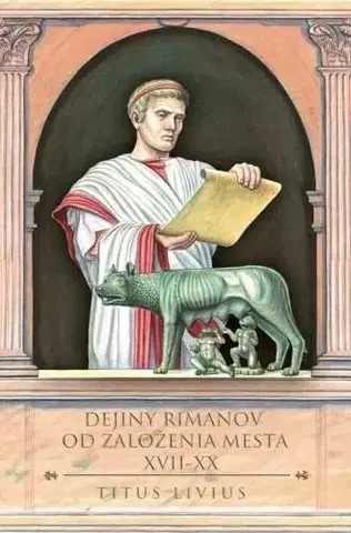 Starovek Dejiny Rimanov od založenia mesta XVII-XX - Livius Titus
