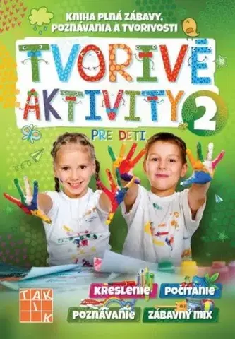 Pre predškolákov Tvorivé aktivity pre deti 2