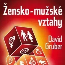 Rozvoj osobnosti Gruber David Žensko-mužské vztahy