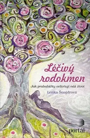 Psychológia, etika Léčivý rodokmen - Lenka Šnajdrová