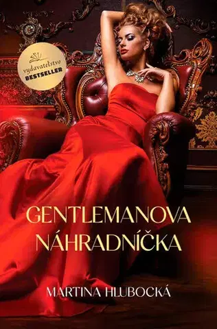 Romantická beletria Gentlemanova náhradníčka - Martina Hlubocká
