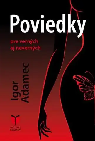 Novely, poviedky, antológie Poviedky pre verných aj neverných - Igor Adamec