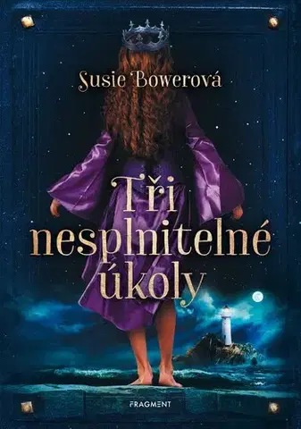 Fantasy, upíri Tři nesplnitelné úkoly - Susie Bower,Drahomíra Michnová